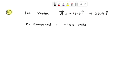 physic-in-each-case-find-the-x-and-y-components-of-vector-a-150-i-224-j-b-50-where-4-i-6j-41694