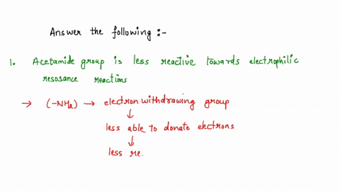 questions-aromatic-substitution-at-why-is-an-acetamido-group-less-reactive-toward-electrophilic-resonance-structures_-o-and-p-positions-than-an-amino-group-explain-by-using-2-write-the-mecha-34604