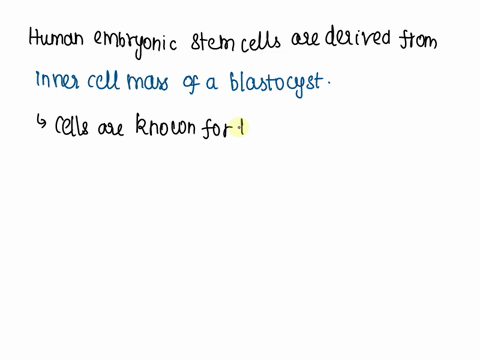 what-type-of-cells-can-be-extracted-from-human-embryonic-stem-cells-a-multipotent-b-oligopotent-c-pluripotent-d-totipotent-82727