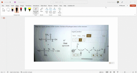 draw-the-organic-product-of-the-reaction-include-all-hydrogen-atoms-in-the-structure-organic-product-select-drav-rings-more-erase-hc_-ch3-cioh-ht-heat-hz-hz-c-oh-hc_-ch-24172