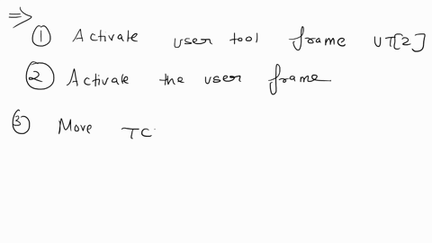 robotics-tetal-32-points-16-points-provide-correct-fanuc-tp-instructions-to-implement-each-of-the-following-functons-robot-program-activale-user-tool-frame-ut2-activate-user-franie-ufts-move-97894