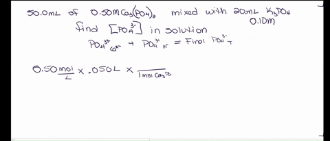 if-50ml-of-050m-calcium-phosphate-capo42-solution-is-mixed-with-20ml-of-010m-of-k3po4-solution-what-would-be-the-concentration-of-phosphate-ions-in-the-mixed-final-solution