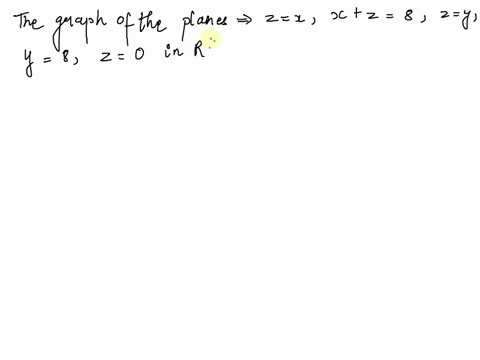 the-finite-region-bounded-by-the-planes-zx-xz8-zy-y8-and-z0-02131