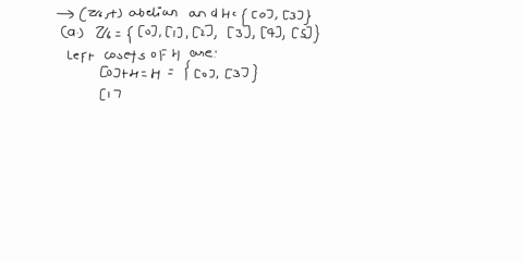 recall-that-z6-is-an-abelian-group-under-addition-and-h-0-3-is-a-subgroup-of-z6-write-the-distinct-left-cosets-of-h-in-zo-write-out-their-elements-and-partition-z6-into-left-cosets-of-h_-wri-27276