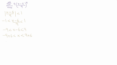 find-all-values-of-x-for-which-the-series-converges-enter-your-answer-using-interval-notation-9-x-6-9-n-n-0-correct-your-answer-is-correct-for-these-values-of-x-write-the-sum-of-the-series-a-16267