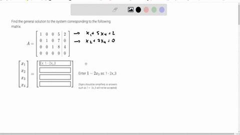 find-the-general-solution-to-the-system-corresponding-to-the-following-matrix-beginarrayl-aleftbeginarraylllll-1-0-0-5-2-0-1-0-7-0-0-0-1-8-4-0-0-0-0-0-endarrayright-leftbeginarrayl-x_1-x_2-x_3-x_4-end