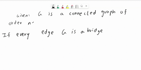 45-a-let-g-be-a-connected-graph-of-order-n-where-every-edge-of-g-is-bridge-what-is-the-size-of-g-d-let-be-a-disconnected-graph-of-order-n-having-k-components-where-every-edge-of-g-is-a-bridg-84049