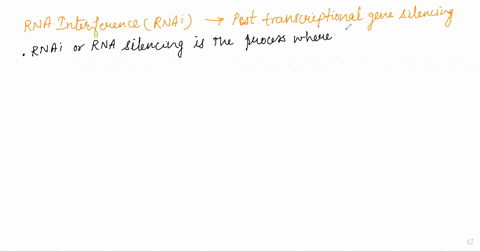 present-an-overview-of-rna-induced-gene-silencing-achieved-through-rna-interference-rnai-how-do-the-45994