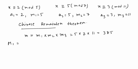 use-the-chinese-remainder-theorem-to-find-a-solution-to-the-system-of-congruences-x-2-mod-5-x-5-mod-7-x-3-mod-11-find-the-smallest-positive-solution-please-show-work-and-explain-the-solution-90011