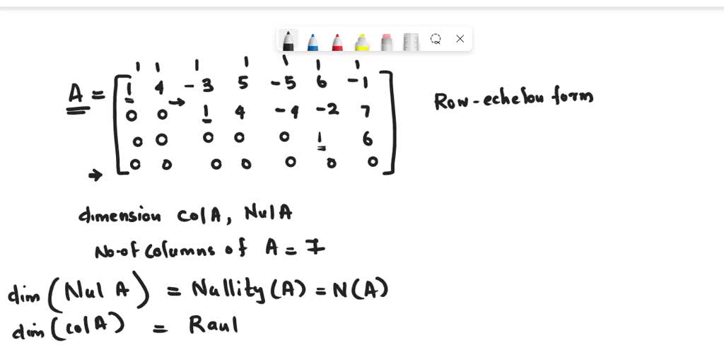 Solved Determine The Dimensions Of Nul A And Col A For The Matrix Shown Below The Dimension Of 4928