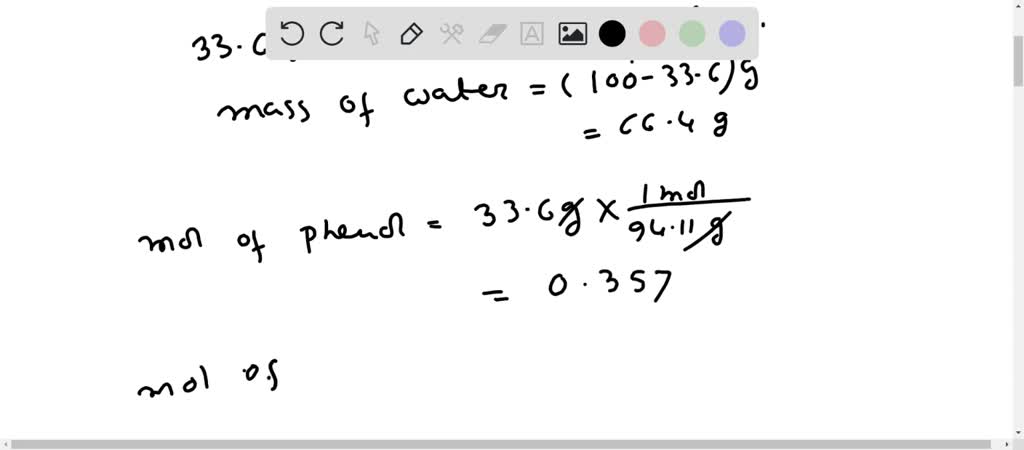 SOLVED: 1) A solution that is 33.6 % by mass of phenol (C6H5OH) in ...