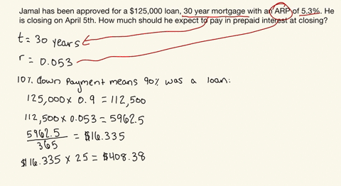 jamal-has-been-approved-for-125000-loan-30-year-mortgage-with-an-apr-of-53-he-made-a-10-down-payment-and-is-closing-on-april-5th-how-much-should-he-expect-to-pay-in-prepaid-interest-at-closing