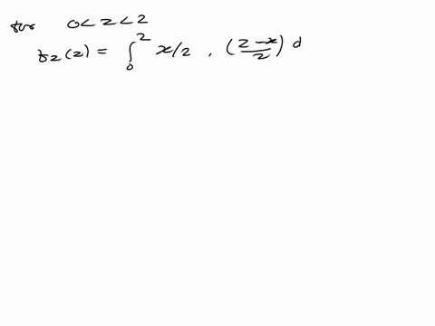 3_-suppose-x-and-y-are-independent-random-variables-with-pdf-given-by-fxx-x2-when-0-x-2-and-zero-otherwise-fxly-y2-when-0-y-2-and-zero-otherwise-find-the-pdf-of-z-xy-69804