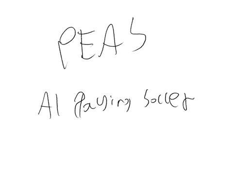 for-each-of-the-following-activities-apply-peas-descriptions-to-characterize-the-task-environments-for-the-following-activities-provide-justification-for-each-performance-measure-question-is-about-ai