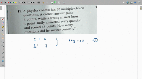 11a-physics-contest-has-30-multiple-choice-a-correct-answer-gains-questions-points-while-a-wrong-answer-loses-answered-every-question-point-rolly-scored-55-points-how-many-and-questions-did-68756