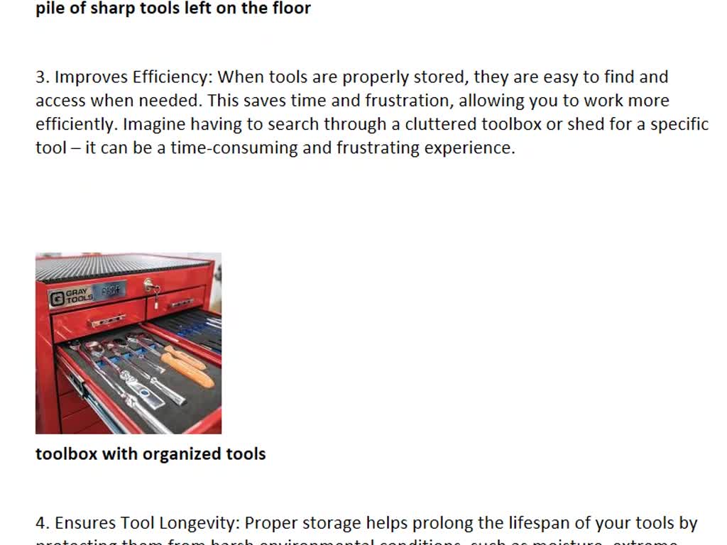 SOLVED: Importance of Proper Storage of Tools and Equipment 1. It is very  important to store tools and equipment properly to prevent them from  getting damaged and lost. 2. If the tools