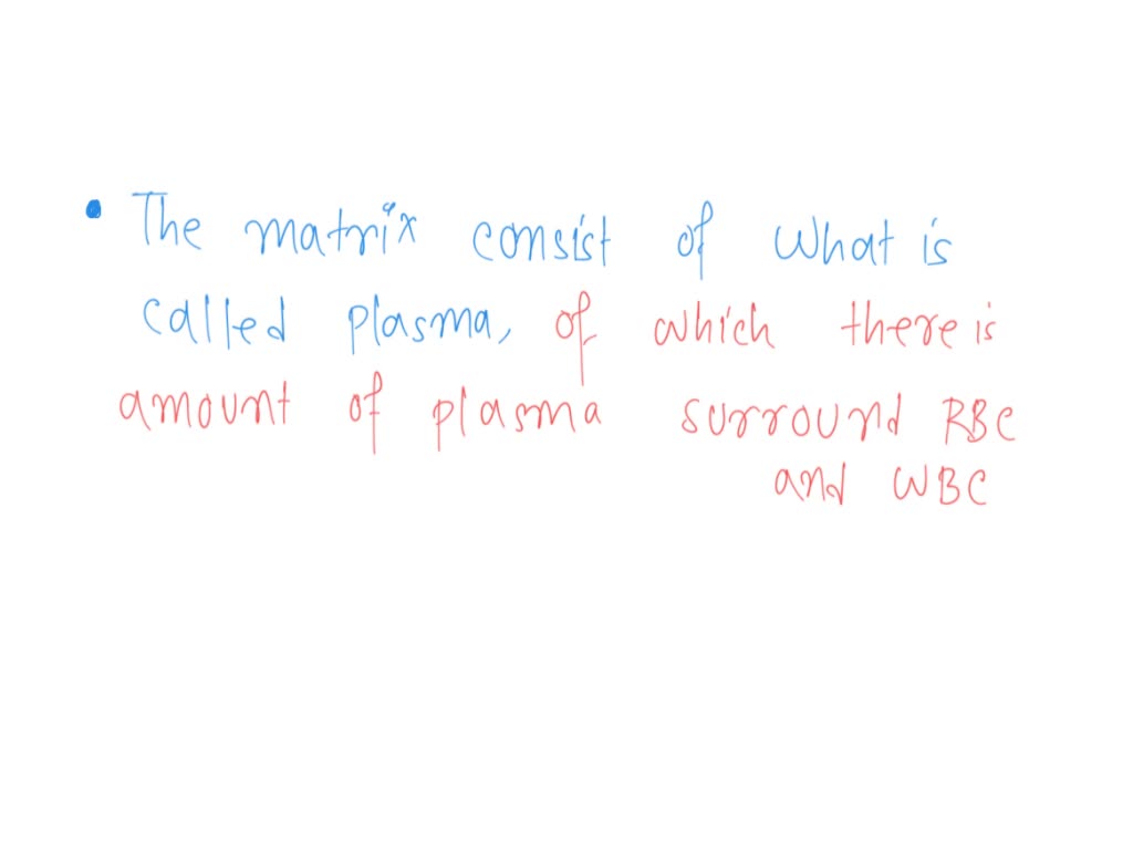 SOLVED Blood is unlike other types of connective tissue in that the