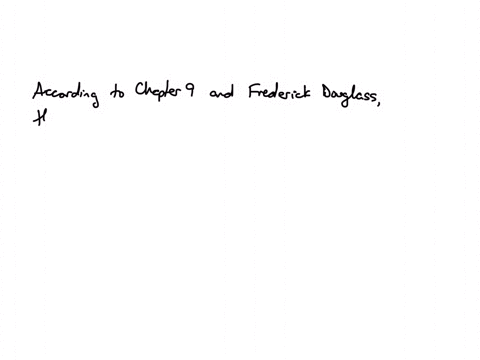 what-does-the-author-of-chapter-9-and-frederick-douglas-think-was-the-worst-thing-about-slavery-96466
