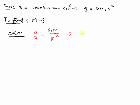 a-planets-radius-is-4000-km-and-the-value-of-acceleration-due-to-gravity-on-its-surface-is-50-ms2-calculate-the-mass-of-that-planet-in-kg-the-mass-will-come-to-a-x-1024-kg-write-only-the-a-a-02606