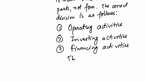 the-statement-of-cash-flows-shows-how-much-a-firm-is-generating-it-is-divided-into-four-parts-1-operating-activities-2-investing-activities-3-financing-activities-4-summary-changes-in-stockholders-equ