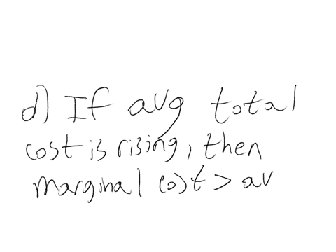 please-answer-three-questions-thank-you-at-all-levels-of-production-higher-than-the-point-where-the-marginal-cost-curve-crosses-the-average-variable-cost-curveaverage-variable-cost-select-on-73876