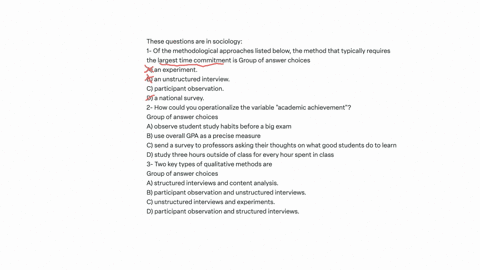 these-questions-are-in-sociology-1-of-the-methodological-approaches-listed-below-the-method-that-typically-requires-the-largest-time-commitment-is-group-of-answer-choices-aan-experiment-ban-68155