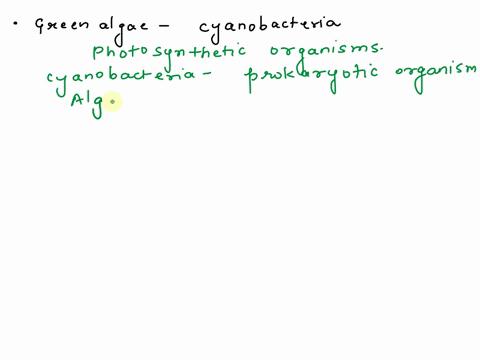 how-is-green-algae-different-than-cyanobacteria-compare-and-contrast-the-different-types-of-green-algae-you-observed-today-excluding-those-you-observed-in-the-plastic-mounts-in-terms-ofhow-t-32389