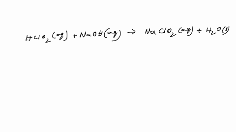 what-is-the-balanced-net-ionic-equation-for-the-aqueous-phase-acid-base-neutralization-reaction-of-the-weak-acid-mathrmhclo_2-reacting-with-the-strong-base-naoh-mathrmhclo_2mathrmaqmathrmnaohmathrmaq