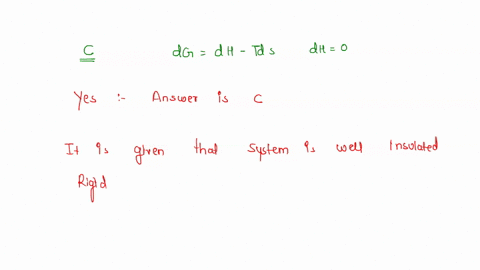a-system-confined-in-a-rigid-well-insulated-container-undergoes-a-spontaneous-change-what-statement-about-the-system-must-be-true-a-its-gibbs-free-energy-increases-during-the-change-b-its-gi-96963
