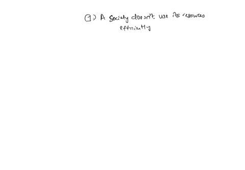 question-1-1-pts-a-society-does-not-use-its-resources-efficiently-the-society-is-operating-inside-its-ppf-has-unlimited-resources-is-operating-on-its-ppf-is-operating-outside-its-ppf-has-eliminated-sc