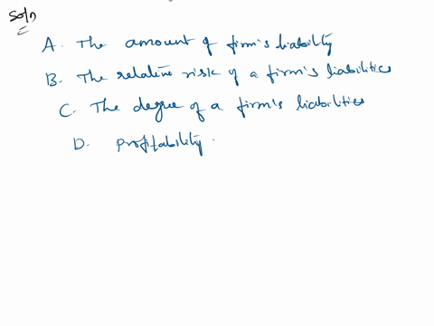 classifying-liabilities-as-either-current-or-a-long-term-helps-creditors-assess-a-the-amount-of-a-firms-liability-b-the-relative-risk-of-a-firms-liabilities-c-the-degree-of-a-firms-liabiliti-84272