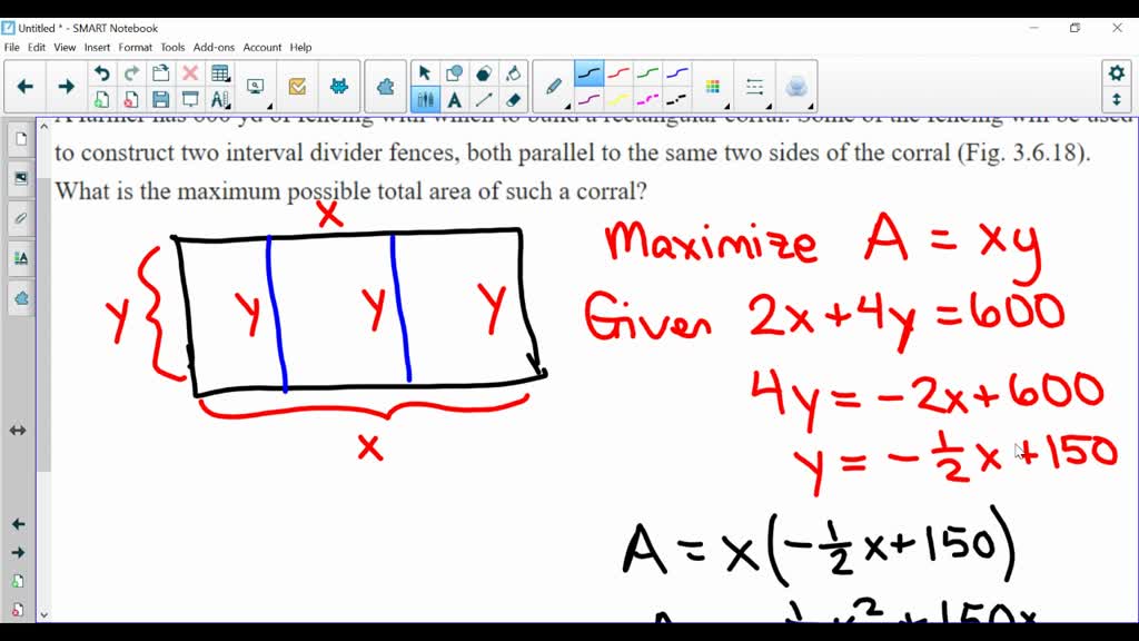SOLVED: A farmer has 600 yd of fencing with which to build a ...