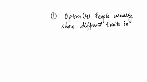 which-of-the-following-is-not-true-about-the-trait-theory-of-personalty-click-or-top-a-choice-to-answer-the-question-traits-are-stable-in-different-situations-the-pattern-of-traits-is-unique-97545