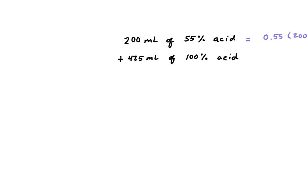 SOLVED A Chemist Mixes 25 Milliliters Of A Solution That Is 44 Acid With 225 Milliliters Of