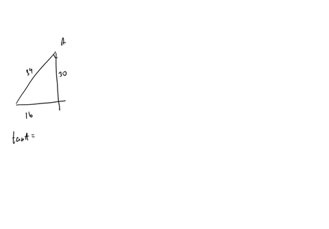 use-the-image-to-determine-the-following-values-column-a-1-qquad-tan-mathrma-2-qquad-sin-mathrma-3-qquad-cos-mathrma-column-b-a-34-30-b-16-30-c-30-34-d-30-16-e-16-34-f-34-16-3