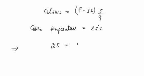 to-convert-from-fahrenheit-to-celsius-you-subtract-32-from-your-fahrenheit-tem-perature-and-then-multiply-thnt-result-by-59-this-final-result-gives-the-tempera-ture-in-celsius_-suppose-that-49462