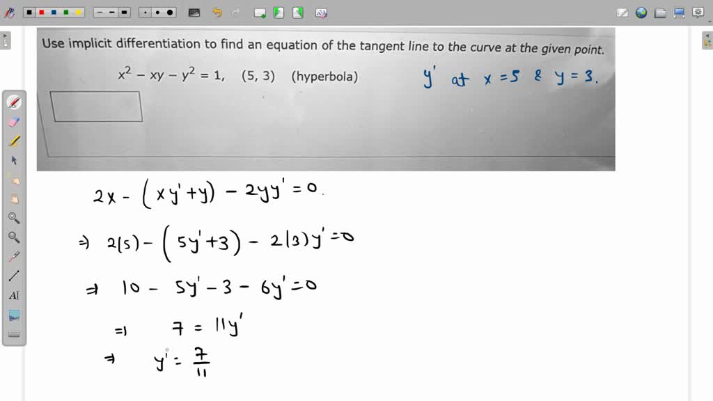 Solved Use Implicit Differentiation To Find An Equation Of The Tangent Line To The Curve At The