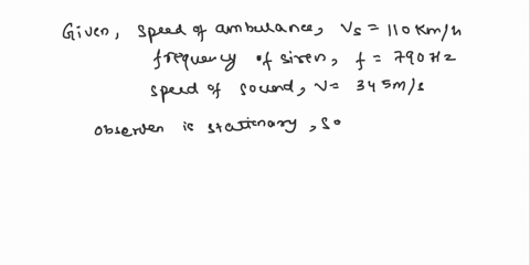 problem-15-suppose-an-oncoming-ambulance-moving-at-110-kmh-emits-a-steady-790-hz-sound-from-its-siren-part-a-what-frequency-in-hz-is-received-by-a-person-watching-the-oncoming-ambulance-the-60666