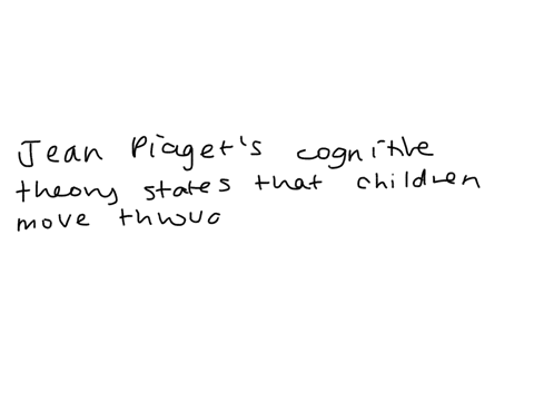 explain-jean-piaget-cognitive-theory-98782
