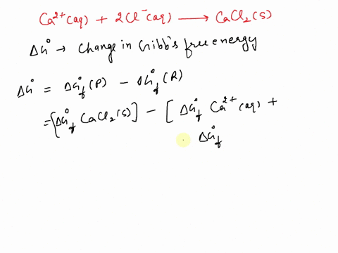 calculate-the-value-of-ag-kjmol-for-ca2aq-2craq-_-c-caclz-s-564-695-695-564-1220-89248