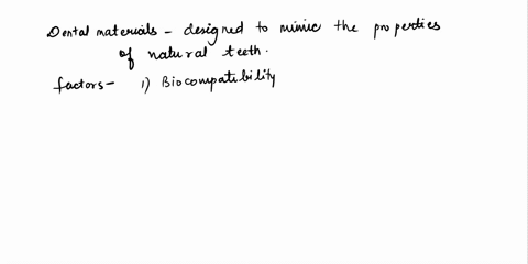 describing-the-factors-that-affect-how-dental-materials-are-manufactured-for-the-oral-cavity-51693