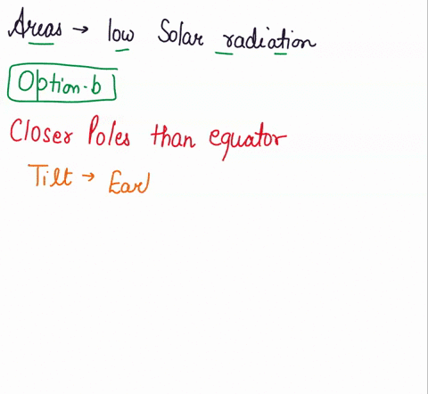 areas-of-low-solar-radiation-are-a-closer-to-the-equator-than-to-the-poles-b-closer-to-the-poles-tha-04705
