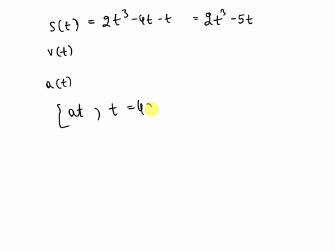 the-position-function-of-a-particle-is-given-by-st2t34t-t-where-time-t-is-in-seconds-and-distance-s-is-in-meters-find-the-velocity-and-acceleration-after-4-s