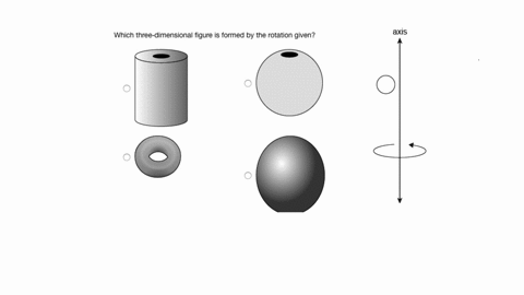 which-three-dimensional-figure-is-formed-by-the-rotation-given-axis-92304