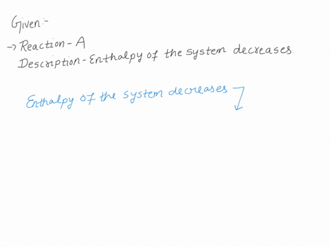 question-22-multiple-choice-worth-5-points-0702-lc-read-the-information-in-the-table-below-reaction-description-enthalpy-of-the-system-decreases-enthalpy-of-the-system-increases-which-type-o-87466