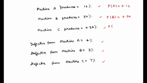 in-a-factory-machines-a-band-c-produce-electronic-components-machine-a-produces-16-of-the-components-machine-b-produces-50-of-the-components-ad-machine-c-produces-the-rest-some-of-the-compon-76276