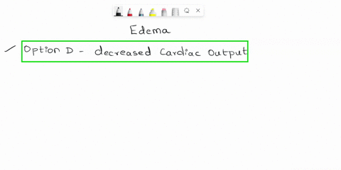edema-may-result-from-a-hypoproteinemia-b-hyperproteinemia-c-decreased-blood-hydrostatic-pressure-d-decreased-cardiac-output-72896