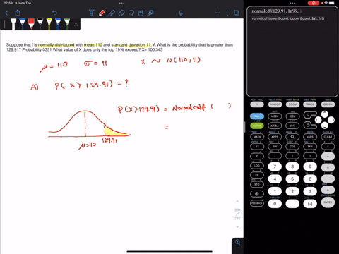suppose-that-is-normally-distributed-with-mean-110-and-standard-deviation-11-a-what-is-the-probability-that-is-greater-than-12991-probability-0351-what-value-of-x-does-only-the-top-19-exceed-44618