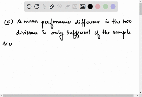 lets-say-that-you-have-two-sets-of-performance-data-on-two-divisions-in-your-company-which-statement-is-the-most-accurate-a-a-mean-performance-difference-can-never-improve-the-performance-co-88307
