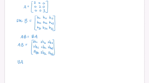 find-all-matrices-that-commute-with-the-given-matrix-a-aleftbeginarraylll-2-0-0-0-2-0-0-0-3-endarr-2-96155